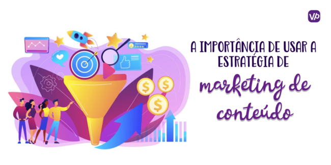 A Importância de usar a Estratégia de Marketing de Conteúdo